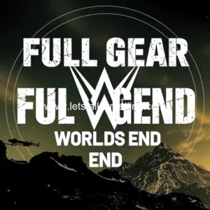 Artistic representation for Upcoming AEW Events : Full Gear Worlds End And More