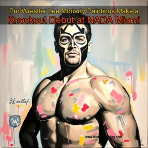 Artistic representation for Pro Wrestler Lee Moriarty Paintings Make a Knockout Debut at NADA Miami