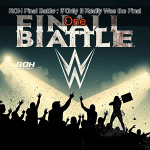 Artistic representation for ROH Final Battle : If Only It Really Was the Final One