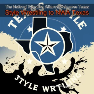 Artistic representation for The National Wrestling Alliance Welcomes Texas Style Wrestling to NWA Texas