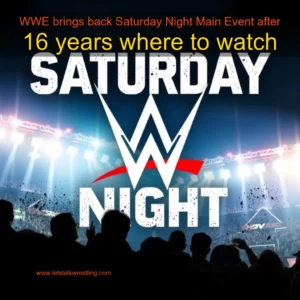 Artistic representation for WWE brings back Saturday Night Main Event after 16 years where to watch