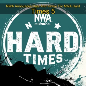 Artistic representation for NWA Announces Date And Venue For NWA Hard Times 5