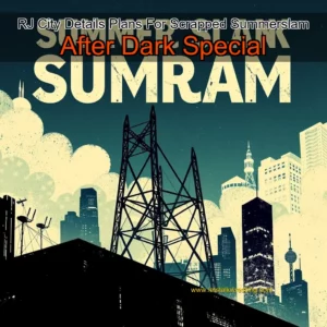 Artistic representation for RJ City Details Plans For Scrapped Summerslam After Dark Special