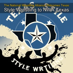 Artistic representation for The National Wrestling Alliance Welcomes Texas Style Wrestling to NWA Texas