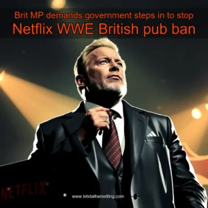 Artistic representation for Brit MP demands government steps in to stop Netflix WWE British pub ban