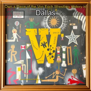 Artistic representation for Own a Piece of the Von Erich Wrestling History in Dallas