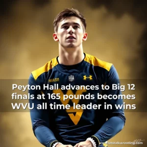 Artistic representation for Peyton Hall advances to Big 12 finals at 165 pounds becomes WVU all time leader in wins