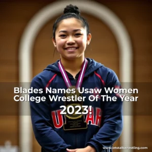 Artistic representation for Blades Names Usaw Women College Wrestler Of The Year 2023!