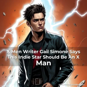 Artistic representation for X Men Writer Gail Simone Says This Indie Star Should Be An X Man