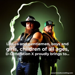 Artistic representation for Ladies and gentlemen, boys and girls, children of all ages, D-Generation X proudly brings to you its WWF TAG TEAM CHAMPIONS OF THE WORLDDDDDDDD - The Road Dogg Jesse James, the Bada$$ Billy Gunn - the New. Age. Outlaws.