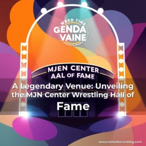 Artistic representation for A Legendary Venue: Unveiling the MJN Center Wrestling Hall of Fame
